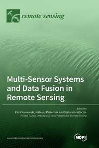 Multi-Sensor Systems and Data Fusion in Remote Sensing