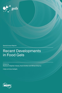 Recent Developments in Food Gels