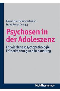 Psychosen in Der Adoleszenz