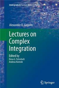 Lectures on Complex Integration