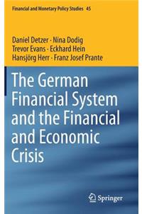 German Financial System and the Financial and Economic Crisis