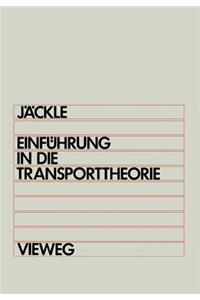 Einführung in Die Transporttheorie