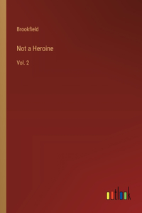 Not a Heroine