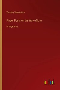 Finger Posts on the Way of Life