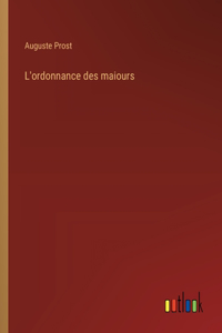 L'ordonnance des maiours