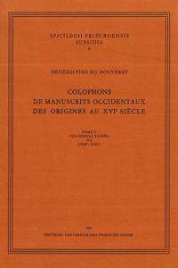 Colophons de Manuscrits Occidentaux Des Origines Au XVI Siecle