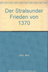 Der Stralsunder Frieden Von 1370