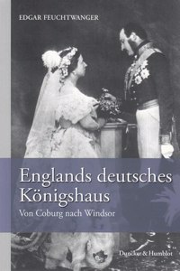 Englands Deutsches Konigshaus
