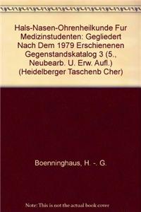 Hals-Nasen-Ohrenheilkunde Fur Medizinstudenten: Gegliedert Nach Dem 1979 Erschienenen Gegenstandskatalog 3 (5., Neubearb. U. Erw. Aufl.)