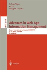 Advances in Web-Age Information Management: Second International Conference, Waim 2001, Xi'an, China, July 9-11, 2001. Proceedings