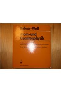 Atom- Und Quantenphysik: Einf Hrung in Die Experimentellen Und Theoretischen Grundlagen