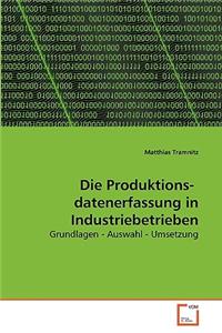 Produktions- datenerfassung in Industriebetrieben