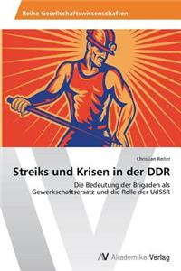 Streiks und Krisen in der DDR