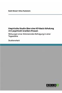 Empirische Studie über eine ICF-Basis-Schulung mit psychisch kranken Frauen