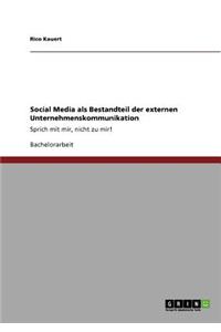 Social Media als Bestandteil der externen Unternehmenskommunikation