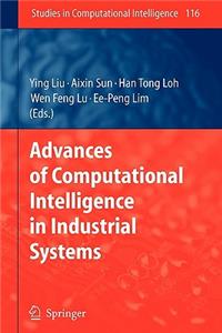 Advances of Computational Intelligence in Industrial Systems