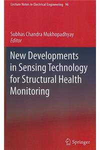 New Developments in Sensing Technology for Structural Health Monitoring