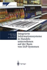 Integrierte Informationssysteme in Handelsunternehmen Auf Der Basis Von Sap-Systemen