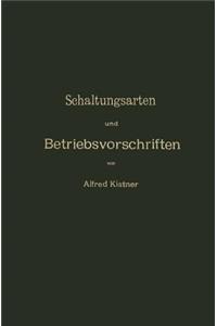 Schaltungsarten Und Betriebsvorschriften Elektrischer Licht- Und Kraftanlagen Unter Verwendung Von Akkumulatoren