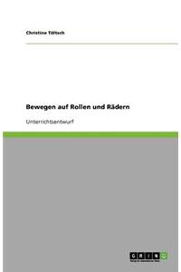 Bewegen Auf Rollen Und Rädern