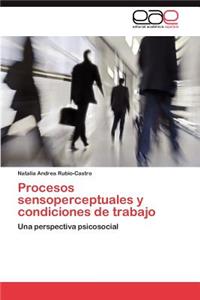 Procesos Sensoperceptuales y Condiciones de Trabajo