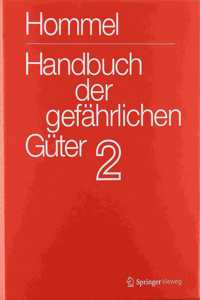 Handbuch Der Gefährlichen Güter. Gesamtwerk: Merkblätter 1-3331. Erläuterungen I Und II. Transport- Und Gefahrenklassen. Gruppenmerkblätter. Hommel Interaktiv Update Einzelplatzversion 18.0 Auf 19.0