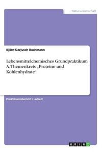 Lebensmittelchemisches Grundpraktikum A. Themenkreis 