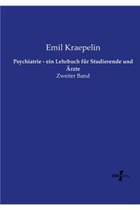 Psychiatrie - ein Lehrbuch für Studierende und Ärzte