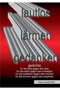 Lautlos lärmen Gedanken