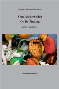 Vom Wiederfinden - On Re-Finding