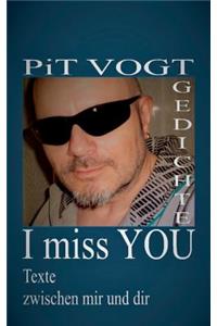 I miss You