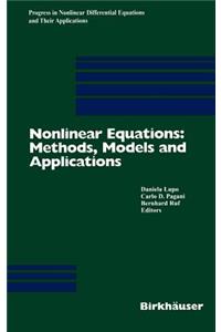 Nonlinear Equations: Methods, Models and Applications