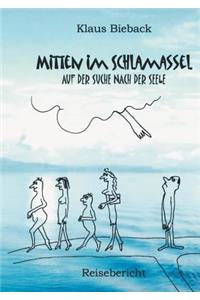 Mitten im Schlamassel