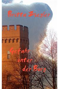 Gefahr unter der Burg