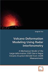 Volcano Deformation Modeling Using Radar Interferometry