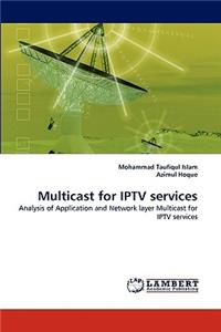 Multicast for IPTV services