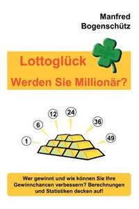 Lottoglück - Werden Sie Millionär?