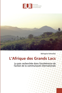 L Afrique Des Grands Lacs