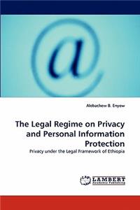 Legal Regime on Privacy and Personal Information Protection