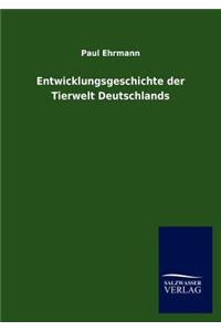 Entwicklungsgeschichte der Tierwelt Deutschlands
