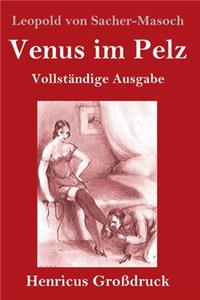 Venus im Pelz (Großdruck)