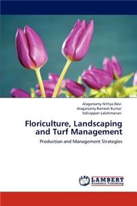 Floriculture, Landscaping and Turf Management