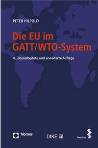 Die Eu Im Gatt/Wto-System