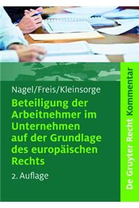 Beteiligung der Arbeitnehmer im Unternehmen auf der Grundlage des europäischen Rechts