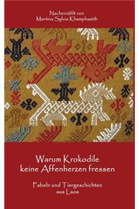 Warum Krokodile keine Affenherzen fressen