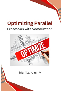 Optimizing Parallel Processors with Vectorization