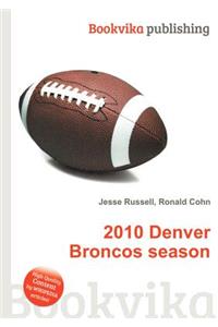 2010 Denver Broncos Season