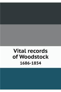 Vital Records of Woodstock 1686-1854