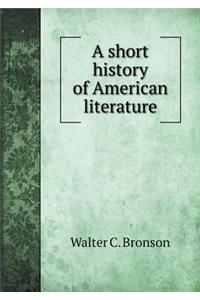 A Short History of American Literature