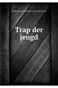 Trap Der Jeugd